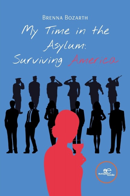 My Time in the Asylum: Surviving America