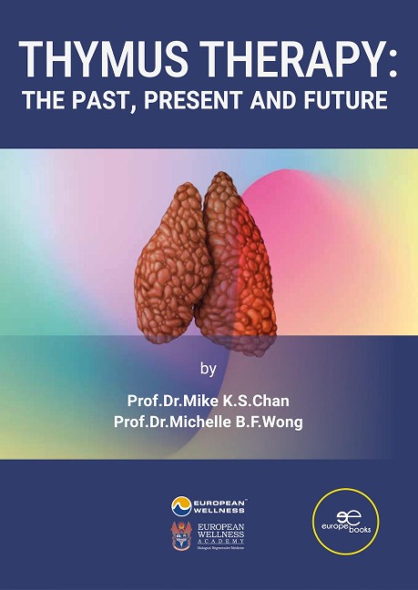 THYMUS THERAPY: The Past, Present and Future