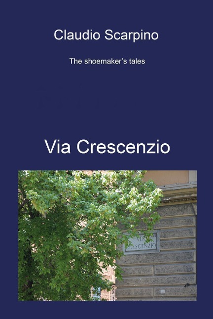The shoemakers tales - Via Crescenzio