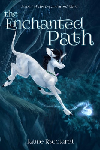 The Enchanted Path Book 1 of the Dreamfarers' Tales