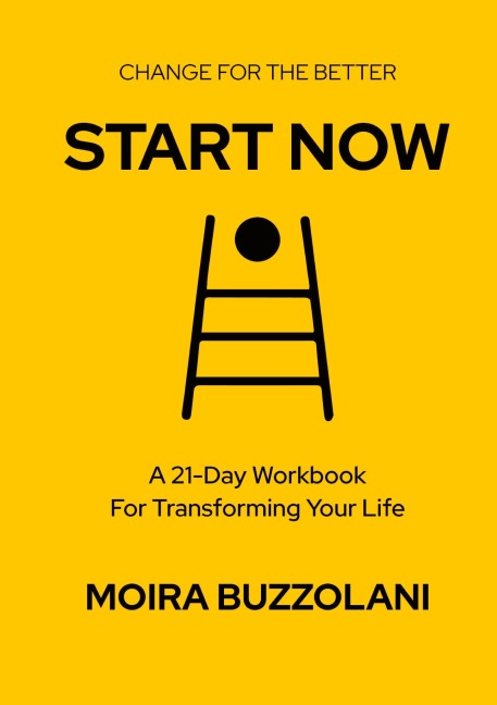 START NOW: Change for the better!