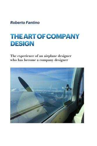 The Art of Company Design The Experience of an Airplane Designer who Has Become a Company Designer