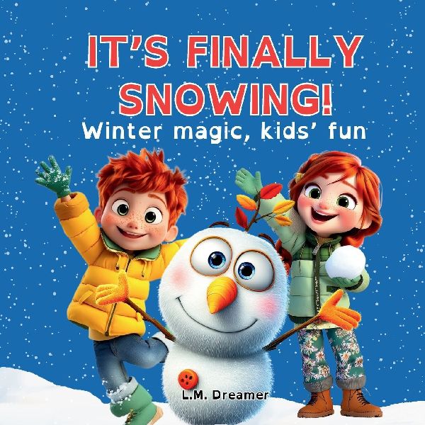 ITS FINALLY SNOWING!: Winter magic, kids fun