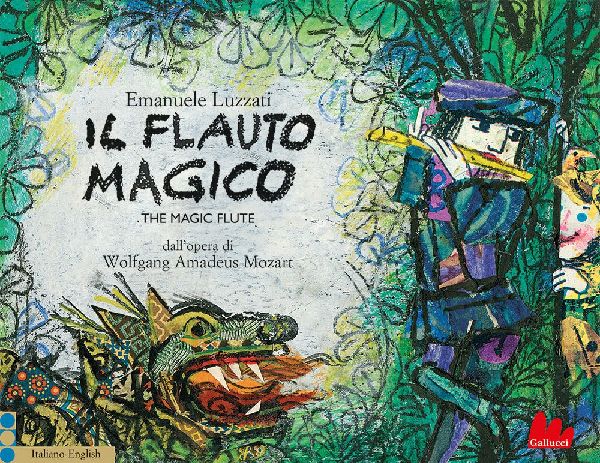 Il flauto magico dallopera di Wolfgang Amadeus Mozart. Ediz. italiana e inglese