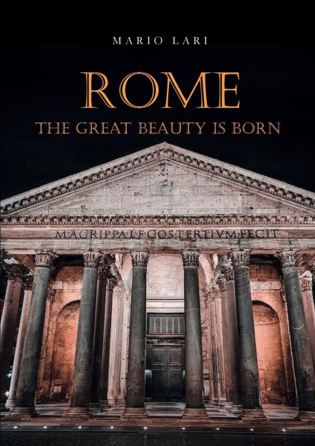 Rome: The Great Beauty is born