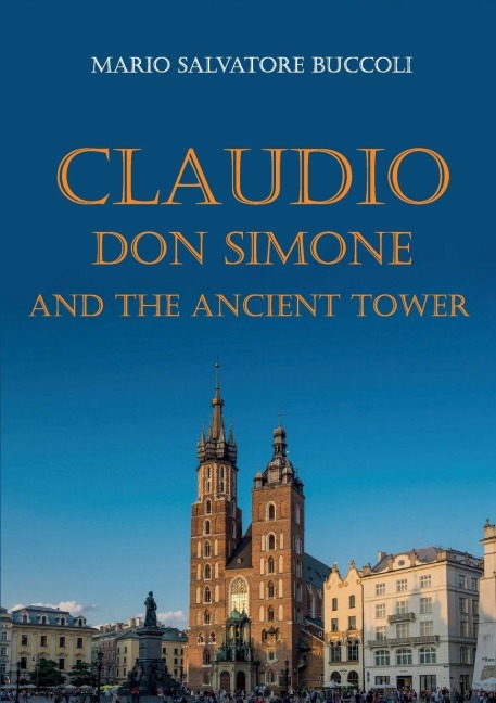 Claudio, Don Simone and the ancient tower