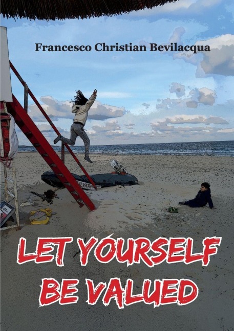 Let Yourself be Valued
