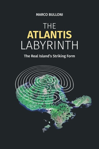 THE ATLANTIS LABYRINTH: The Real Island’s Striking Form