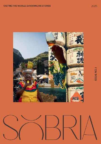 Sobria Tasting the World, Savoring Its Stories: Discovering sake and wine in Japan, coffee in Colombia, cacao in Costa Rica and heroic wine producers in Italy