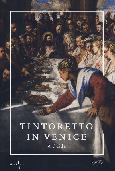 Tintoretto in Venice: A Guide