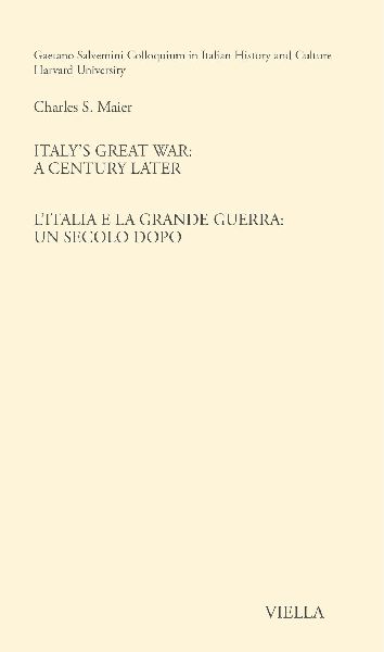 Italys great war: a century later-LItalia e la Grande Guerra: un secolo dopo