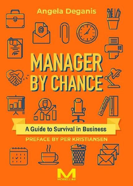Manager By Chance: A Guide to Survival in Business