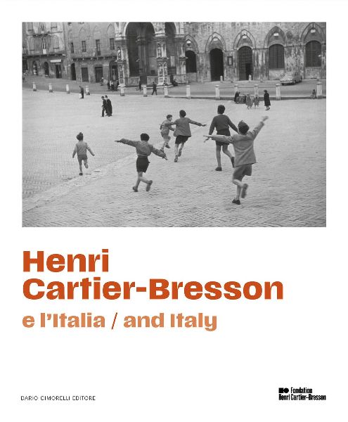 Henri Cartier-Bresson e lItalia. Ediz. italiana e inglese