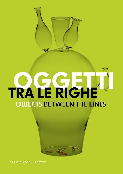 Oggetti tra le righe-Objects between the lines. Catalogo della mostra (New Delhi, 12 dicembre 2024-31 gennaio 2025)