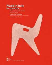 Made in Italy in mostra. LAmerica e la nascita del mito tra arte e design-Made in Italy on display. America and the creation of the myth between art and design