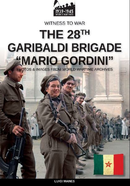 The 28th Italian Garibaldi Brigade Mario Gordini