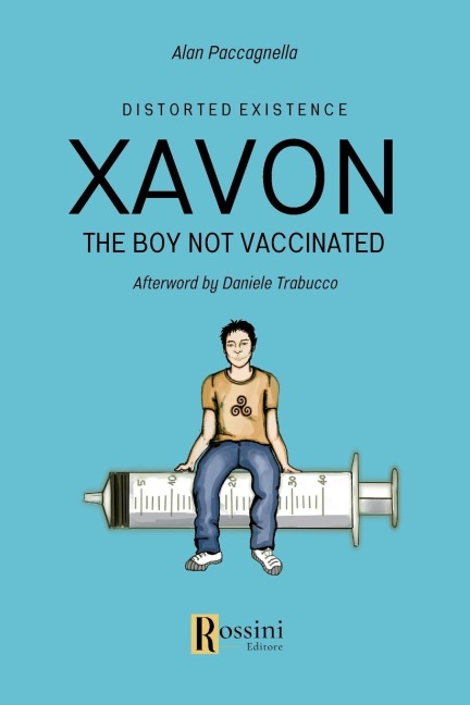 XAVON: THE BOY NOT VACCINATED