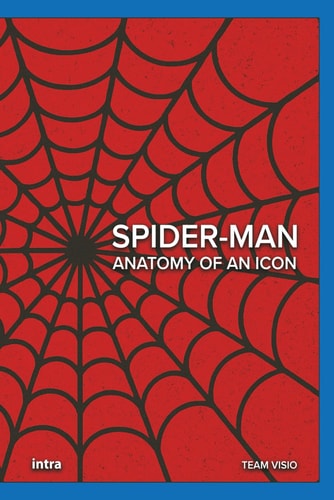 Spider-Man: Anatomy of an Icon