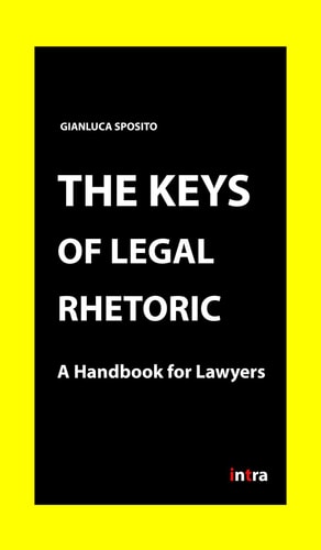 The Keys of Legal Rhetoric A Handbook for Lawyers