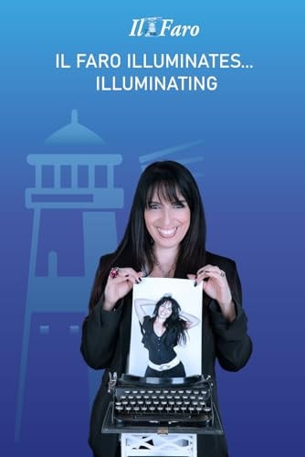 Il Faro Illuminates... Illuminating