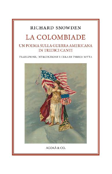 La Colombiade. Un poema sulla Guerra americana in tredici canti. Ediz. italiana e inglese