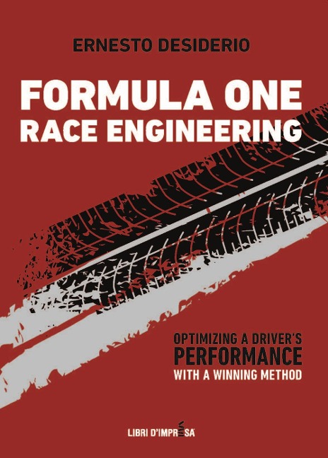 Formula One Race Engineering: Optimizing a Drivers  Performance with a Winning Method