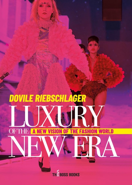 Luxury of the new era: A New Vision of the Fashion World