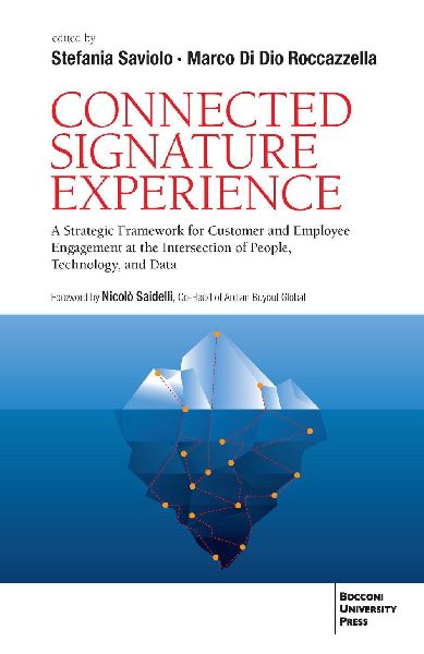 Connected signature experience. A strategic framework for customer and employee engagement at the intersection of people, technology, and data