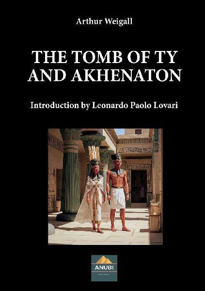 The Tomb of Tiy and Akhenaton