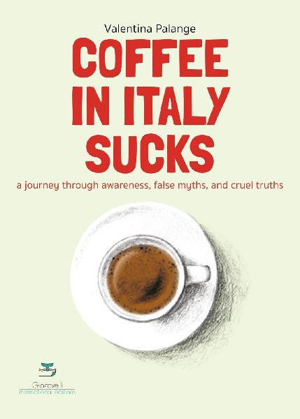 Coffee in Italy sucks