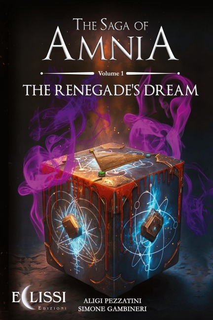 The Saga of Amnia - Vol.1: The Renegades Dream