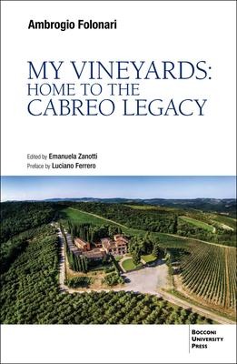 My Vineyards: Home to the Cabreo Legacy
