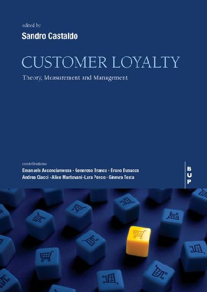 Customer Loyalty: Theory, Measurement and Management