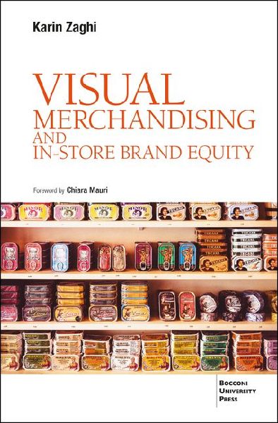VISUAL MERCHANDISING AND IN-STORE BRAND EQUITY - 2 ed.