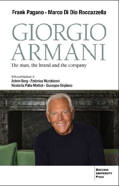 Giorgio Armani: The Man, the Brand, the Company
