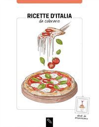 Ricette dItalia da colorare. Ediz. italiana e inglese