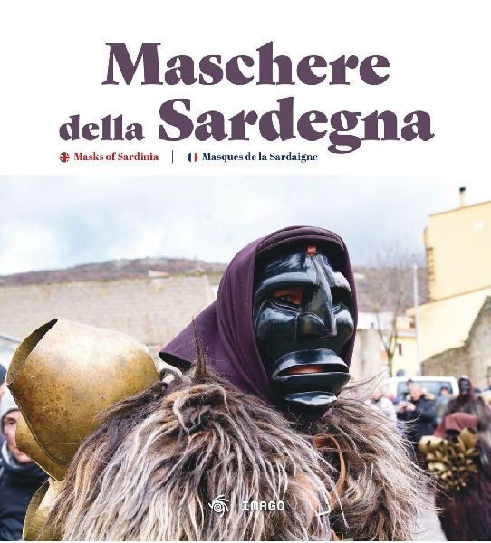 Maschere della Sardegna. Ediz. italiana, inglese e francese