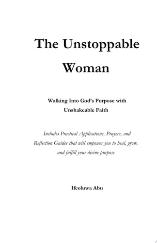 The Unstoppable Woman Walking Into God’s Purpose with Unshakable Faith