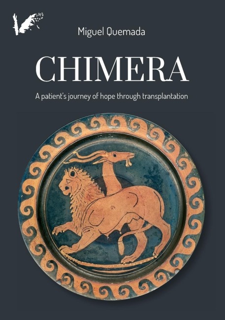 Chimera. A patient's journey of hope through transplantation