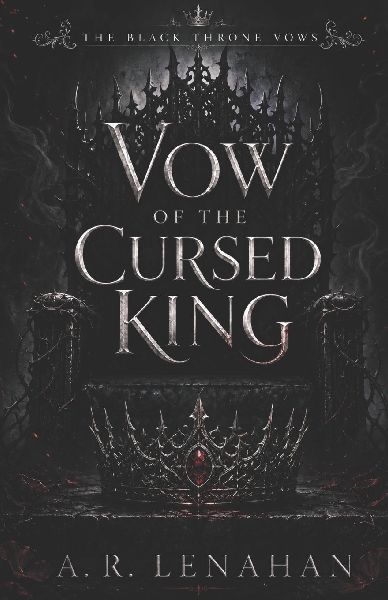 Vow of the Cursed King: A Dark Romantasy Arranged Marriage Romance