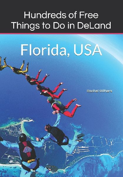 Hundreds of Free Things to Do in DeLand: Florida, USA