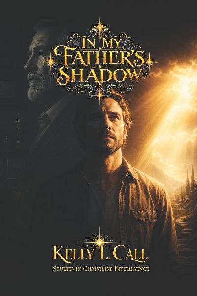 In My Father's Shadow: Exposing and Healing the Pain of Invisibility, Objectification, and Withheld Recognition