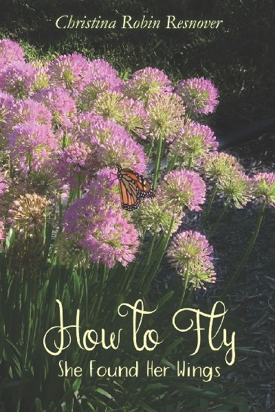 How to Fly: She Found Her Wings