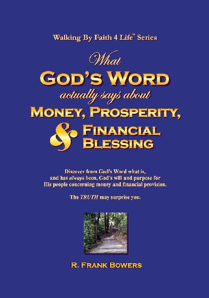 What God's Word Actually Says About Money, Prosperity, & Financial Blessing: The TRUTH May Surprise You