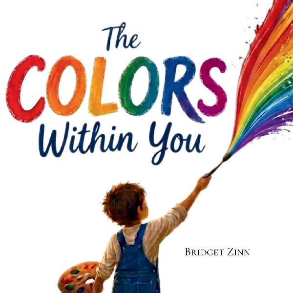 The Colors Within You: A Story About the Magic Inside