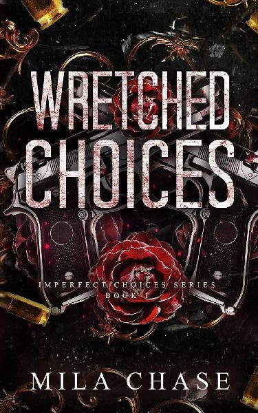 Wretched Choices: Mafia Romance