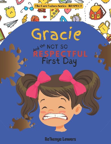 Gracie And The Not So Respectful First Day