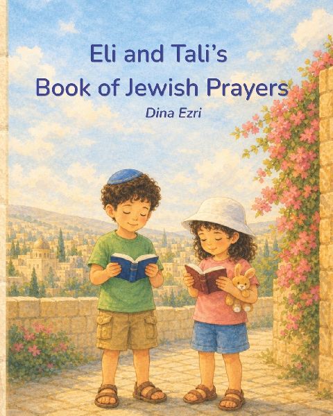 Eli and Tali's Book of Jewish Prayers