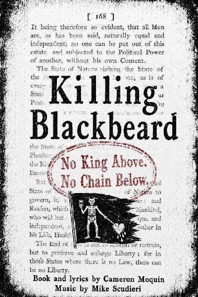 Killing Blackbeard: No King Above. No Chain Below.