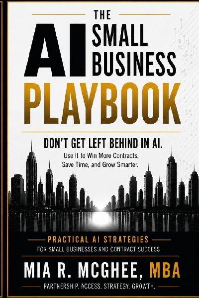 The AI Small Business Playbook: DON'T GET LEFT BEHIND IN AI.